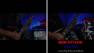 IRON ATTACK! / Icicle Fall 弾いてみた
