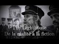 Les disparus des les flannanthe lighthouse de la ralit  la fiction  documentaire  mystres