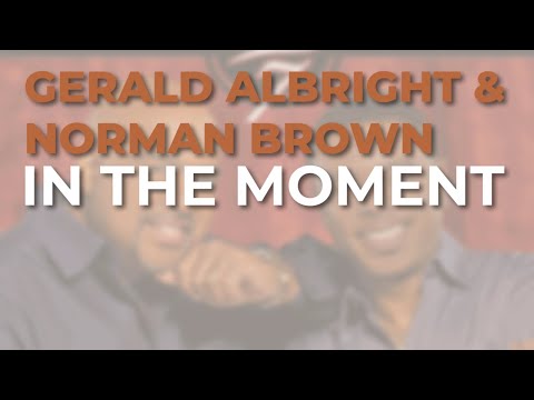 Putar In the Moment - Gerald Albright