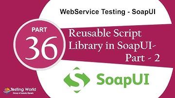 WebService Testing SoapUI: Tut-27-2 : Reusable Script Library |Certification +91-8743913121