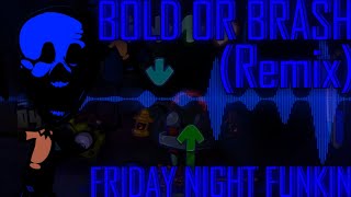 Bold Or Brash Remixcover Friday Night Funkin