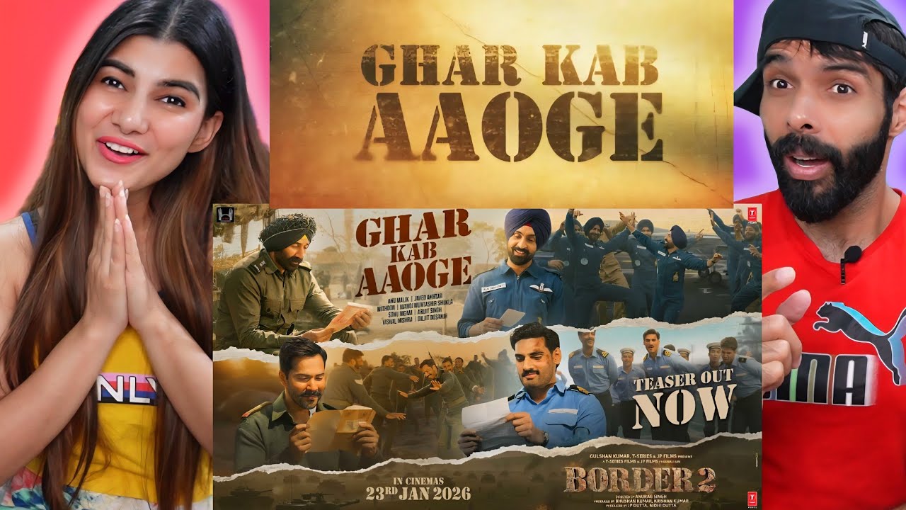 BORDER 2: Ghar Kab Aaoge Teaser Reaction |Sunny D,Varun,Diljit,Ahan|Anu,Mithoon,Javed,Sonu,Arijit