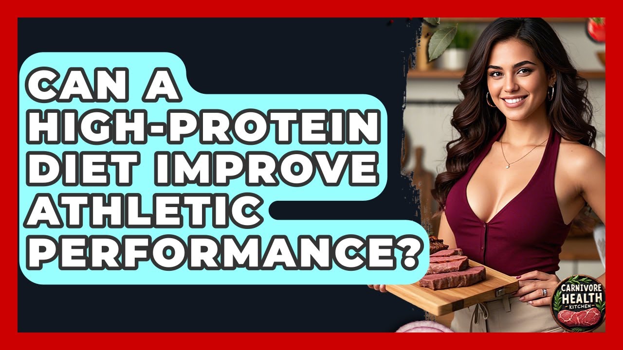 Can a High-Protein Diet Improve Athletic Performance? - Carnivore Health Kitchen