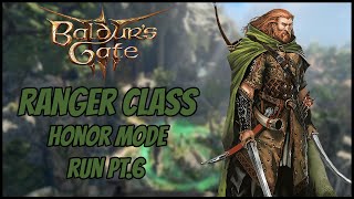 Baldurs Gate 3:  Honor Run: Ranger Class - Pt.7