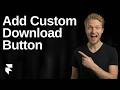 How To Add Custom Download Button In Framer (2026 Easy Guide)