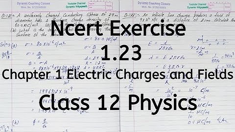 Ncert Exercise 1.23, Chapter 1, Electric Charges and Fields, Class 12 Physics