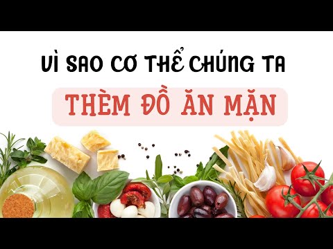 Video Ăn Mặn | Lý Do Cơ Thể Chúng Ta Thèm Đồ Ăn Mặn| Muối Có... - youtube