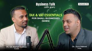 Details Tax & VAT Essentials for Small Businesses (SMEs) | Ep. 10 ft. CA Roshan Sapkota Guide
