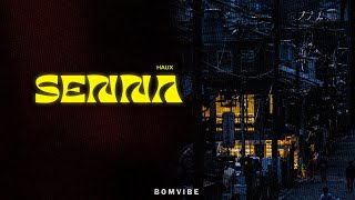 Haux - Senna (Lyrics)