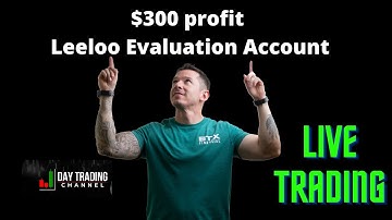 Live Trade   Leeloo Evaluation Account   $300 in 5 minutes leeloo trading day  futures trading