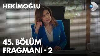Hekimoğlu 45. Bölüm Fragmanı - 2