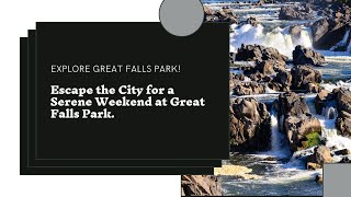 Great Falls Park | Escape City for a Serene Weekend#great falls park va