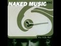 Naked Music NYC - Through Tryin'