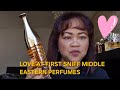 MY MIDDLE EASTERN PERFUMES COLLECTION LOVE AT FIRST SNIFF PART 1 2026 ❤️🔥❤️🔥❤️🔥❤️🔥