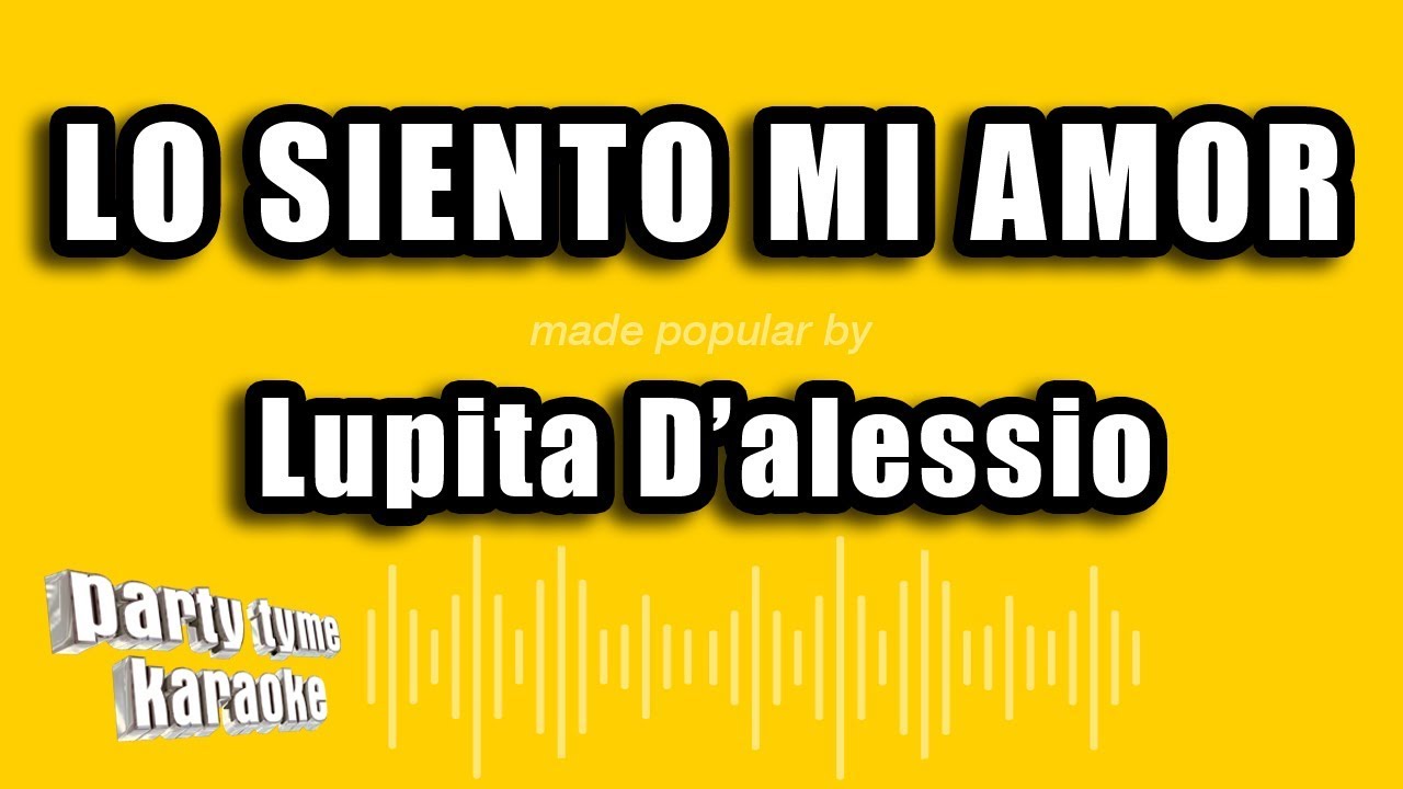Lupita D'alessio - Lo Siento Mi Amor (Versión Karaoke)