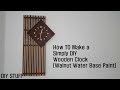 How TO Make a  Simply DIY Wooden Clock/Woodworking Idea/ Modern Clock/Home Made  Woodworking Tools