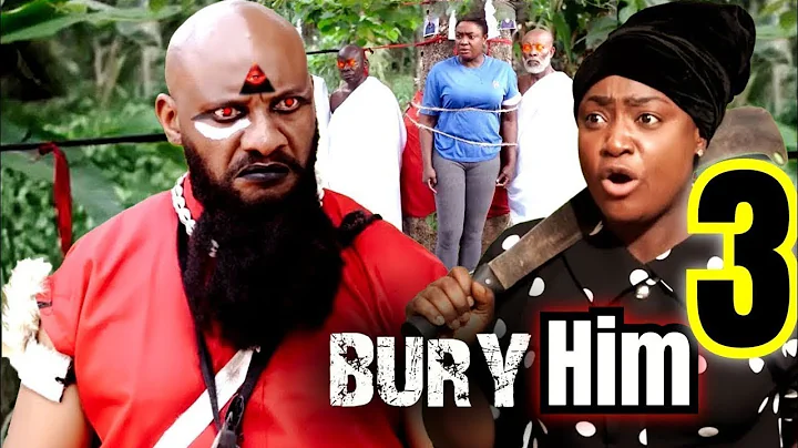 BURY HIM 3 (NEW RELEASED) LIZZY GOLD AND YUL EDOCHIE 2025 LATEST NIGERIAN MOVIE