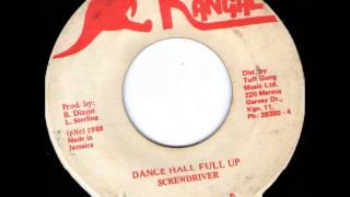 Screwdriver - Dance Hall Full Up