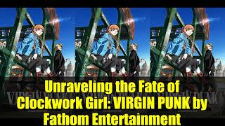 Unraveling The Fate Of Clockwork Girl Virgin Punk By Fathom Entertainment