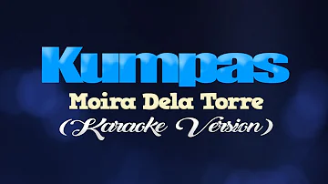 KUMPAS - Moira Dela Torre (KARAOKE VERSION)