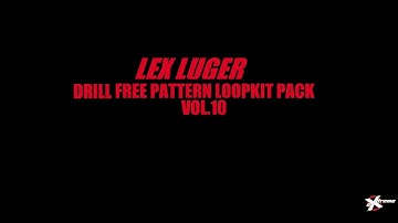 Lex Luger Drill Free Pattern Loopkit Sound Effects Pack 10 SFX Sample Beat Type Producer Drum HQ WAV