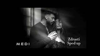 Medi -Zdrasti Sped Up