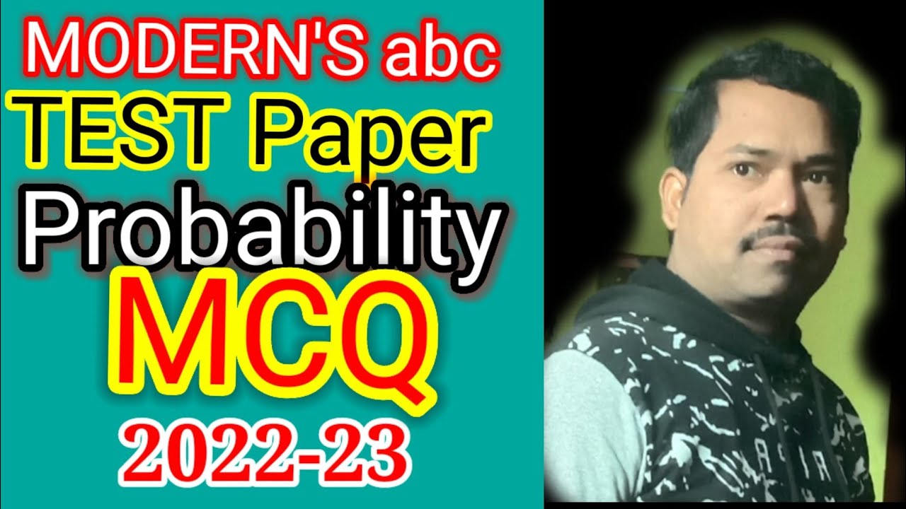 MODERN'S abc TEST PAPER ||Probability MCQ ||FOR S-2 ||2022-23 ||CLASS ...