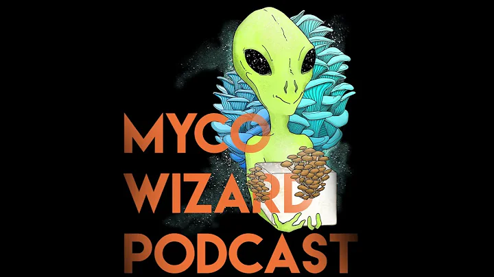 MycoWizards S1 E7 Brooks Worden