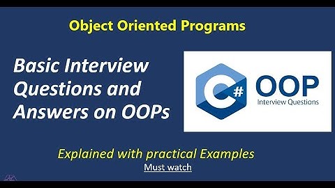 OOPS Interview Questions and Answers | Object Oriented Programming Interview Questions C# | Basic
