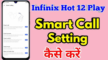 how to smart call in infinix hot 12 play | infinix hot 12 play smart call setting kaise kare