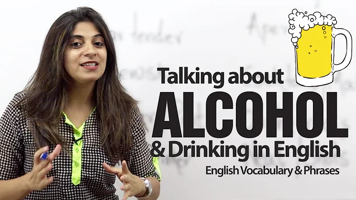 Talking about Alcohol & Drinking in English -- Advanced English vocabulary lesson. - DayDayNews