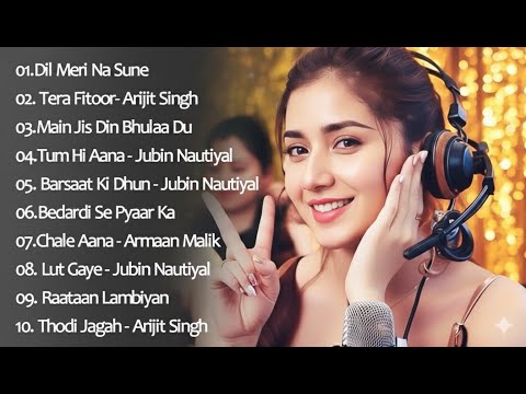 Latest Hindi Songs 2025 Best Romantic Songs Heart Touching Hindi Love Songs