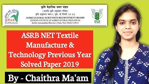 ASRB NET Textile Manufacture & Technology Previous Year Solved Paper 2019|SRF,ARS|Agriculture & GK