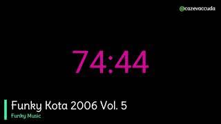 Funky Kota 2006 Vol  5   Funky Music