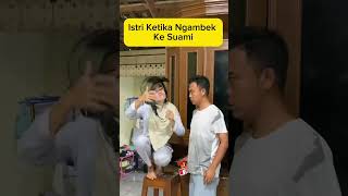 Istri Kalau Lagi Ngambek Kekuatan Bertambah Jadi 160Derajat