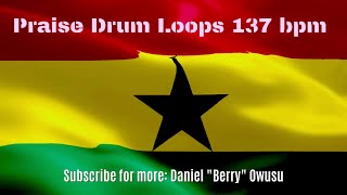 African Praise Drum Loops- 137 bpm🍓🎶