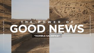 The Power of Good News | Pt.17 | 