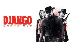 "Django Unchained – An Unfiltered, Honest Movie Review"