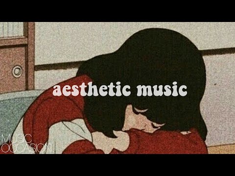 1 hour of aesthetic music