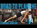 Road To Planche - Straight Arm Day - Phase 1