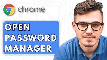 How To Open Password Manager on Google Chrome [2025 Guide]
