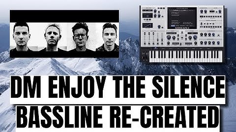 Depeche Mode - Enjoy The Silence - Bassline Re-created - Synapse Audio Dune 3 Vst