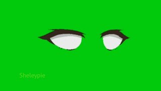 #greenscreen Gacha Green Screen Eyes