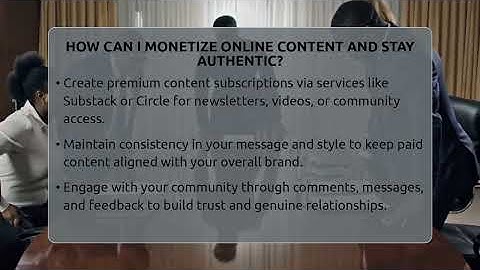 How Can I Monetize Online Content And Stay Authentic? - Everyday-Networking