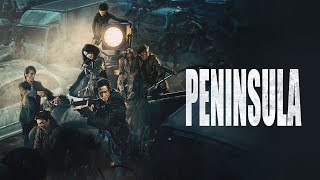 Peninsula (2020) Full Movie Review | Gang Dong-won & Lee Jung-hyun | Review & Facts