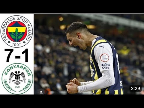 Fenerbahçe - Konyaspor 7-1 Maç Özeti : & Goller