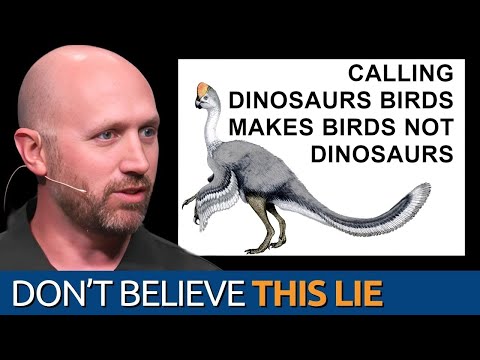Calling Dinosaurs Birds Makes Birds Not Dinosaurs | Don't Believe This Lie (Part 2)