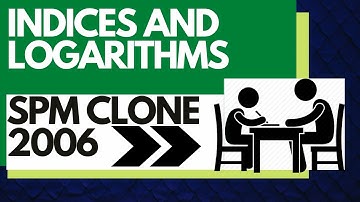 Add Maths Short Question - SPM Clone 2006 | Indices and Logarithms