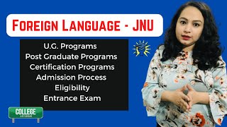 Foreign Language Program - JNU University | UG, PG, Certificate| Admission process| Eligibility