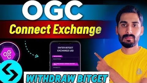 Ogc Withdraw Bitget Exchange|| Ogc Withdraw Connect Exchange||